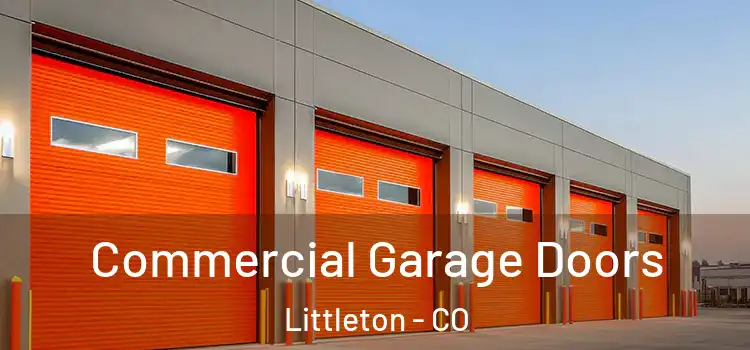  Commercial Garage Doors Littleton - CO